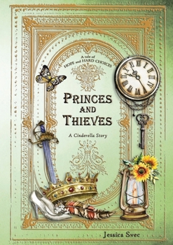 Paperback Princes and Thieves: A Cinderella Story Book