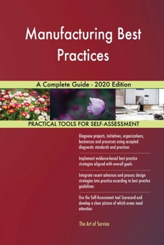 Paperback Manufacturing Best Practices A Complete Guide - 2020 Edition Book