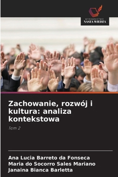 Zachowanie, rozwój i kultura: analiza kontekstowa (Polish Edition)