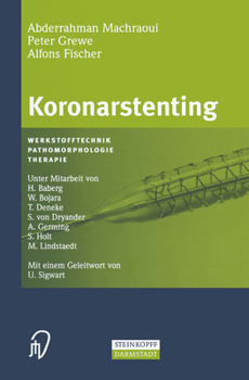 Hardcover Koronarstenting: Werkstofftechnik, Pathomorphologie, Therapie [German] Book