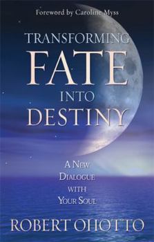 Paperback Transforming Fate Into Destiny Book