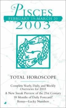 Mass Market Paperback Total Horoscopes 2003: Pisces Book