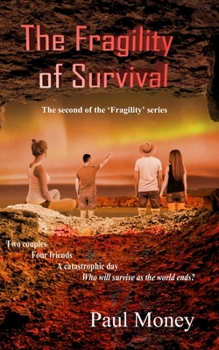 Paperback The Fragility of Survival: The second of the Fragility series Book