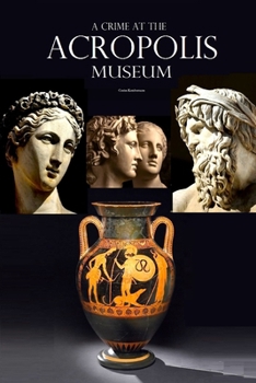 Paperback A Crime at the Acropolis Museum Book