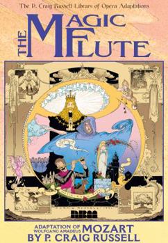 The Magic Flute: Adapted from the Opera by W.A. Mozart (P. Craig Russell Library of Opera Adaptations, V. 1.) - Book  of the Magic Flute
