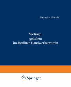 Paperback Vorträge, Gehalten Im Berliner Handwerkerverein [German] Book