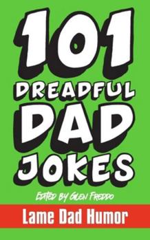 Paperback 101 Dreadful Dad Jokes Book