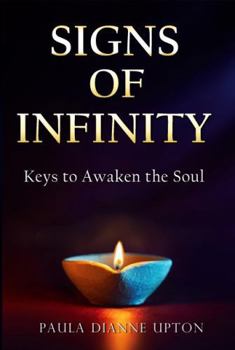 Paperback Signs of Infinity: Keys to Awaken the Soul Book