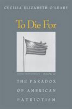 Paperback To Die for: The Paradox of American Patriotism Book