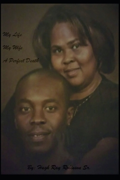 Paperback My Life, My Wife.... A Perfect Death Book