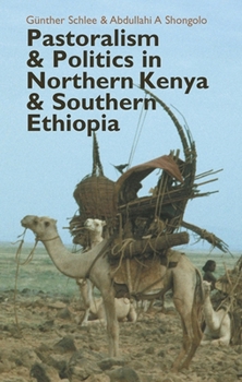 Paperback Pastoralism and Politics in Northern Kenya and Southern Ethiopia Book