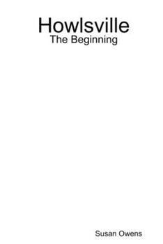 Paperback Howlsville: The Beginning Book