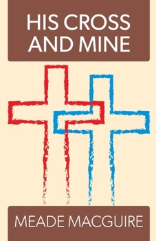 Paperback His Cross and Mine Book