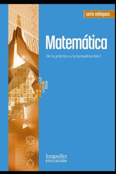 Paperback Matemática I: de la práctica a la formalización I [Spanish] Book