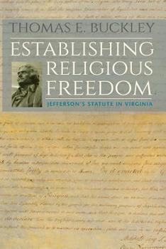 Paperback Establishing Religious Freedom: Jefferson's Statute in Virginia Book