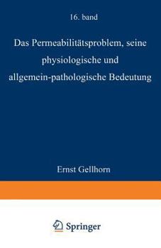 Paperback Das Permeabilitätsproblem: Seine Physiologische Und Allgemein-Pathologische Bedeutung [German] Book