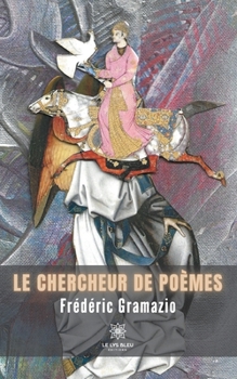 Paperback Le chercheur de poèmes [French] Book