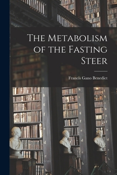 Paperback The Metabolism of the Fasting Steer Book