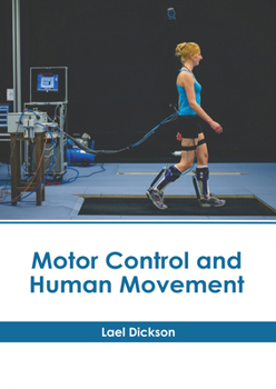 Hardcover Motor Control and Human Movement Book