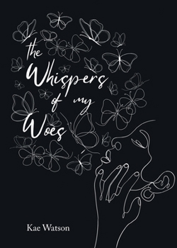 Paperback The Whispers of My Woes Book