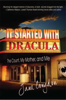 Paperback It Started with Dracula: The Count, My Mother, and Me Book
