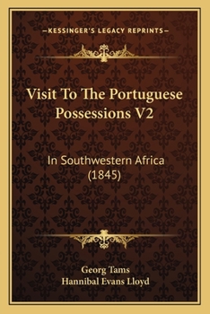 Paperback Visit To The Portuguese Possessions V2: In Southwestern Africa (1845) Book