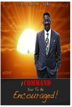 Paperback I Command You To Be Encouraged! Book