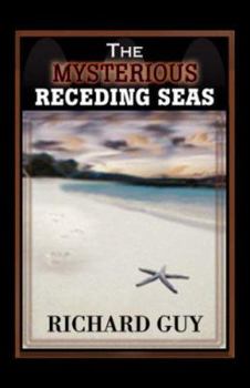 Paperback The Mysterious Receding Seas Book