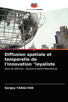 Paperback Diffusion spatiale et temporelle de l'innovation "loyaliste [French] Book