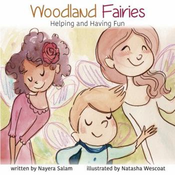 Hardcover Woodland Fairies: Helping and Having Fun Book