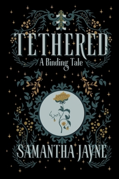 Paperback Tethered: A Binding Tale Book