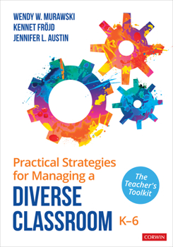 Paperback Practical Strategies for Managing a Diverse Classroom, K-6: The Teacher&#8242;s Toolkit Book