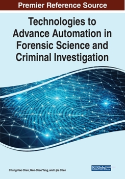 Paperback Technologies to Advance Automation in Forensic Science and Criminal Investigation Book