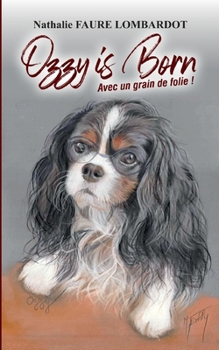 Paperback Ozzy is born: avec un grain de folie [French] Book