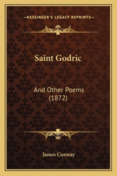 Saint Godric, and Other Poems