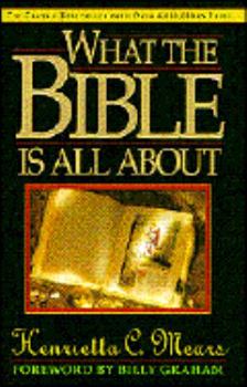 Hardcover What the Bible is All about Book