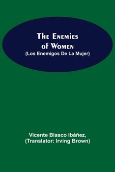 Paperback The Enemies Of Women (Los Enemigos De La Mujer) Book