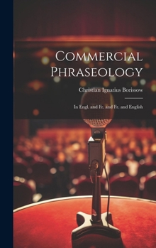 Hardcover Commercial Phraseology: In Engl. and Fr. and Fr. and English Book