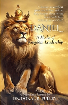Paperback Daniel: A Model of Kingdom Leadership Book