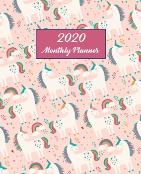 Paperback 2020 Monthly Planner: 2020 Unicorn and Rainbow Calendar Book