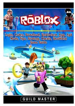 Paperback Roblox, Login, Codes, Download, Unblocked, App, Apk, Mods, Tips, Strategy, Cheats, Unofficial Game Guide Book