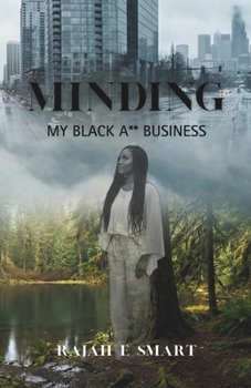 Paperback Minding My Black Ass Business Book