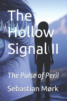 Paperback The Hollow Signal II: The Pulse of Peril Book