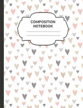 Paperback Composition Notebook: College Ruled Narrow Line Comp Books for School - Hearts Book