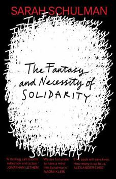 Paperback The Fantasy and Necessity of Solidarity Book