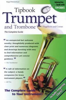 Paperback Trumpet and Trombone, Flugelhorn and Cornet: The Complete Guide Book