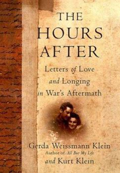 Hardcover The Hours After: Letters of Love and Longing in War's Aftermath Book