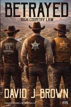 Paperback Betrayed: High Country Law Book