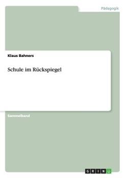 Paperback Schule im Rückspiegel [German] Book