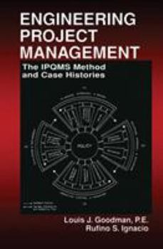 Hardcover Engineering Project Management: The Ipqms Method and Case Histories Book